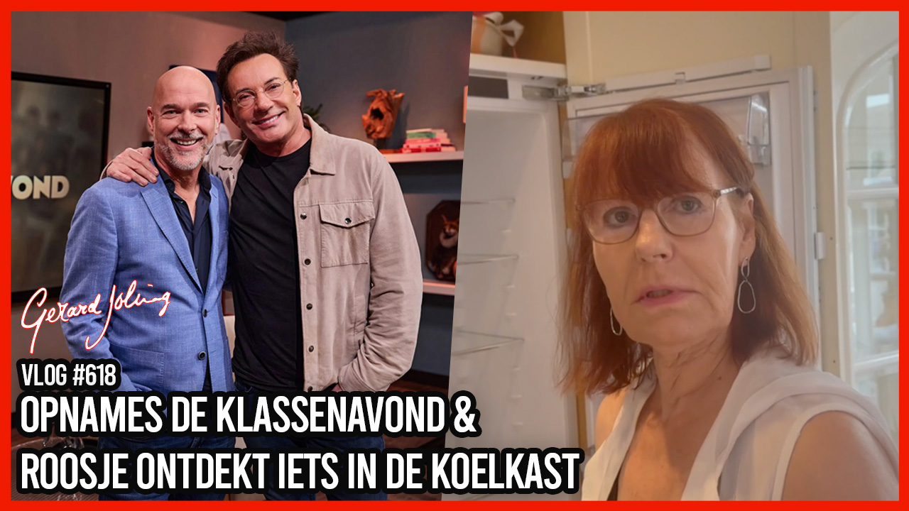 OPNAMES DE KLASSENAVOND & ROOSJE ONTDEKT IETS IN DE KOELKAST - GERARD JOLING - VLOG #618