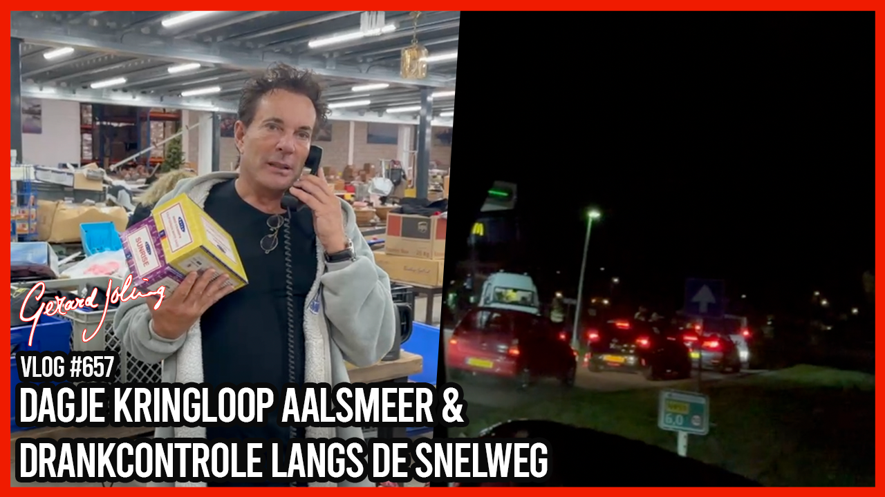 DAGJE KRINGLOOP AALSMEER & DRANKCONTROLE LANGS DE SNELWEG - GERARD JOLING - VLOG #657