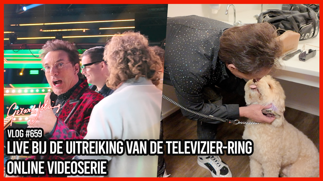 LIVE BIJ DE UITREIKING VAN DE TELEVIZIER-RING ONLINE VIDEOSERIE - GERARD JOLING - VLOG #659