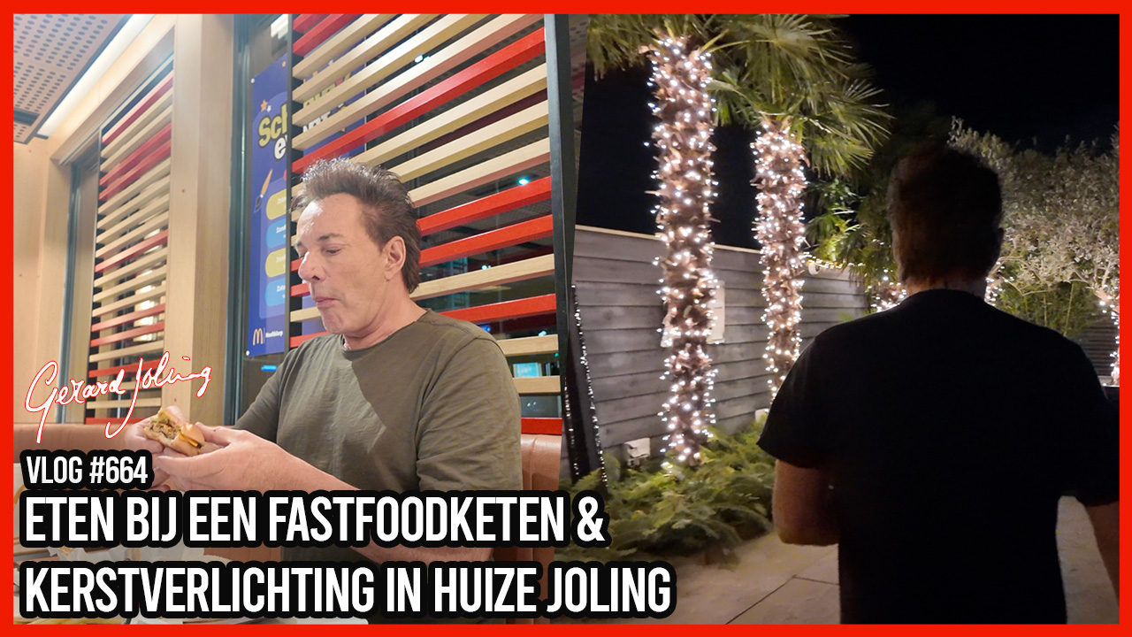 ETEN BIJ EEN FASTFOODKETEN & KERSTVERLICHTING IN HUIZE JOLING - GERARD JOLING - VLOG #664