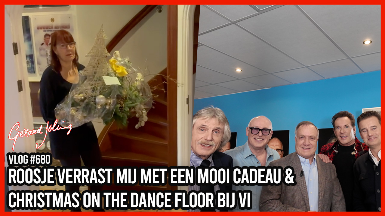 ROOSJE VERRAST MIJ MET EEN MOOI CADEAU & CHRISTMAS ON THE DANCE FLOOR BIJ VI- GERARD JOLING-VLOG#680