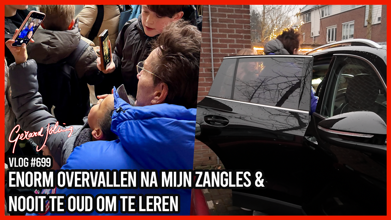ENORM OVERVALLEN NA MIJN ZANGLES & NOOIT TE OUD OM TE LEREN - GERARD JOLING - VLOG #699