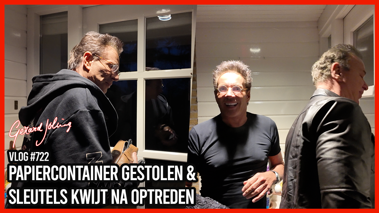 PAPIERCONTAINER GESTOLEN & SLEUTELS KWIJT NA OPTREDEN - GERARD JOLING - VLOG #722