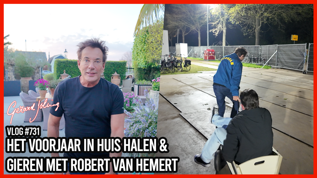 HET VOORJAAR IN HUIS HALEN & GIEREN MET ROBERT VAN HEMERT - GERARD JOLING - VLOG #731