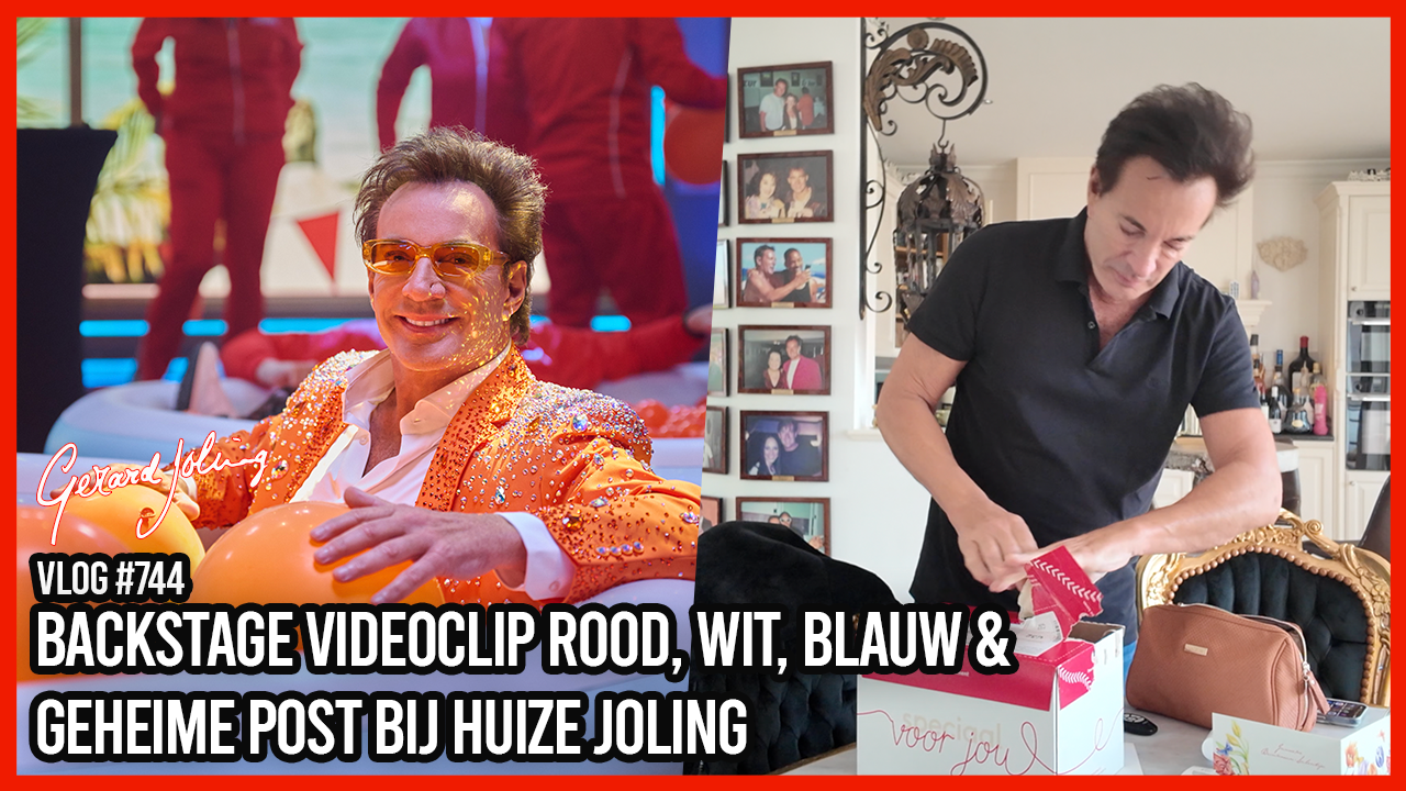 BACKSTAGE VIDEOCLIP ROOD, WIT, BLAUW & GEHEIME POST IN HUIZE JOLING - GERARD JOLING -  VLOG #744