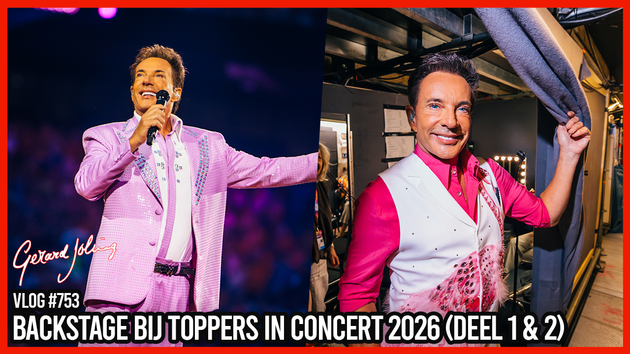 BACKSTAGE BIJ TOPPERS IN CONCERT 2026 - GERARD JOLING - VLOG #753