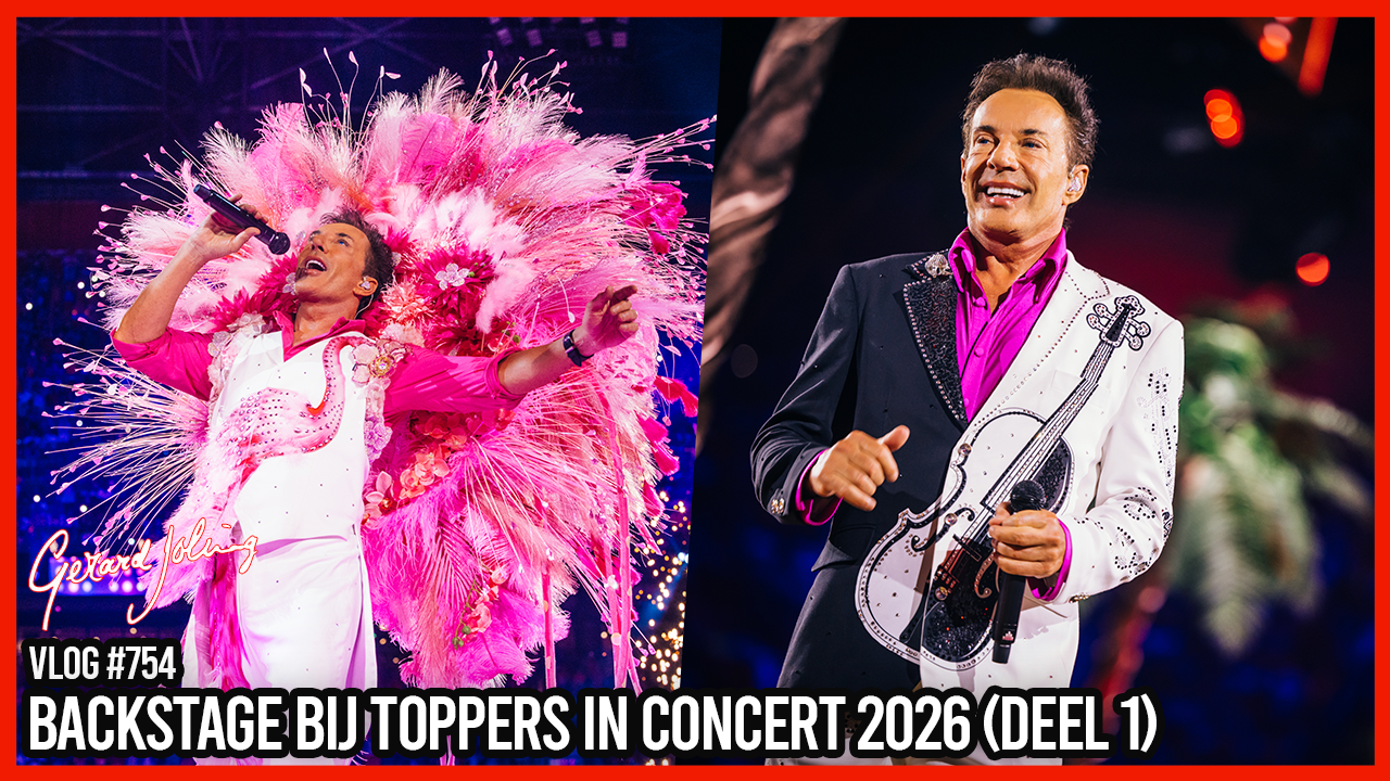 BACKSTAGE BIJ TOPPERS IN CONCERT 2026 (DEEL 1) - GERARD JOLING - VLOG #754
