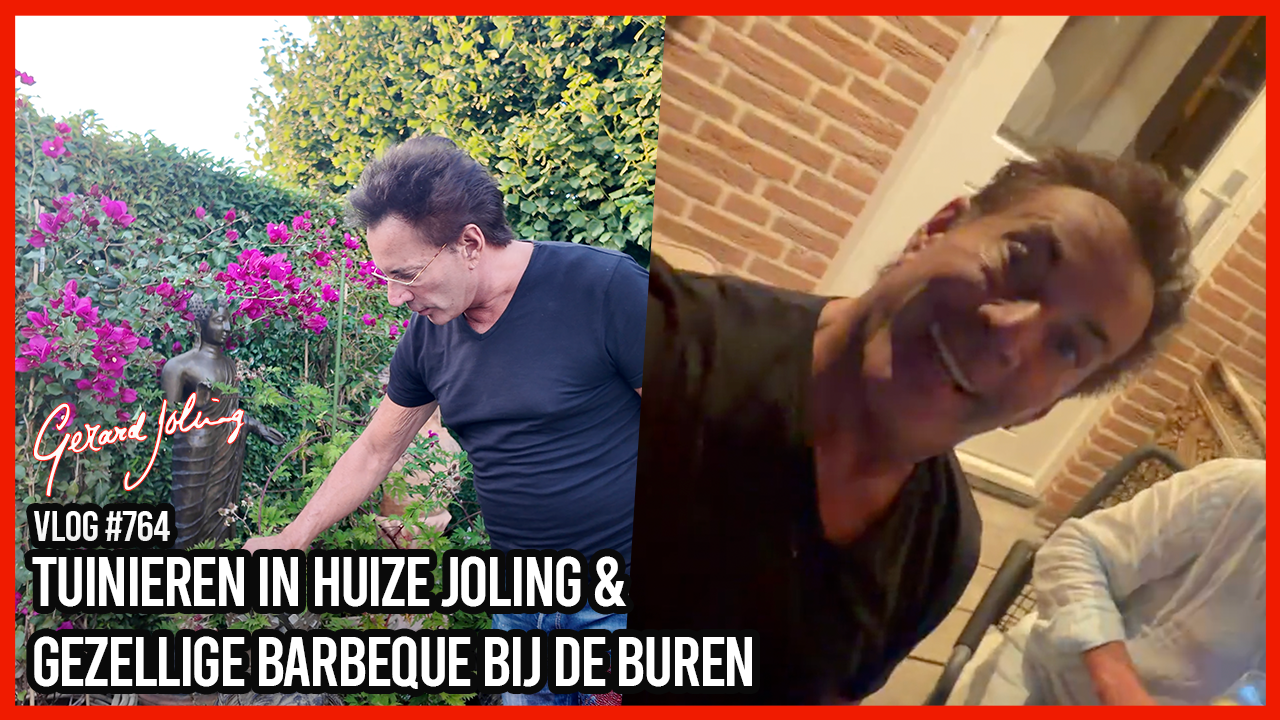 TUINIEREN IN HUIZE JOLING & GEZELLIGE BARBEQUE BIJ DE BUREN - GERARD JOLING - VLOG #764