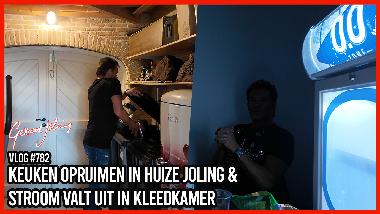 KEUKEN OPRUIMEN IN HUIZE JOLING & STROOM VALT UIT IN KLEEDKAMER - GERARD JOLING - VLOG #782