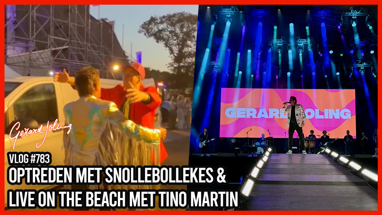 OPTREDEN MET SNOLLEBOLLEKES & LIVE ON THE BEACH MET TINO MARTIN - GERARD JOLING - VLOG #783